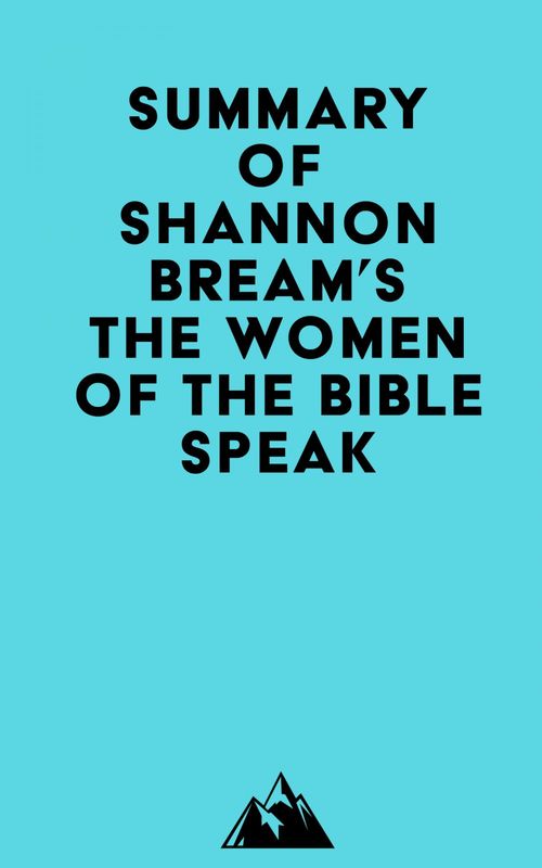 ebook cover of Summary of Shannon Bream's The Women of the Bible Speak, by Everest Media