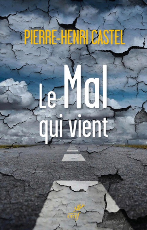 ebook cover of LE MAL QUI VIENT, by Pierre-henri Castel