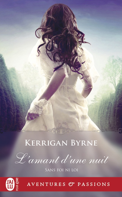 Couverture ebook de Sans foi ni loi (Tome 7) - L'amant d'une nuit, de Kerrigan Byrne