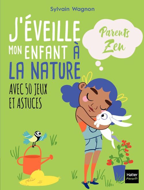 Couverture ebook de J'éveille mon enfant à la nature, de Sylvain Wagnon