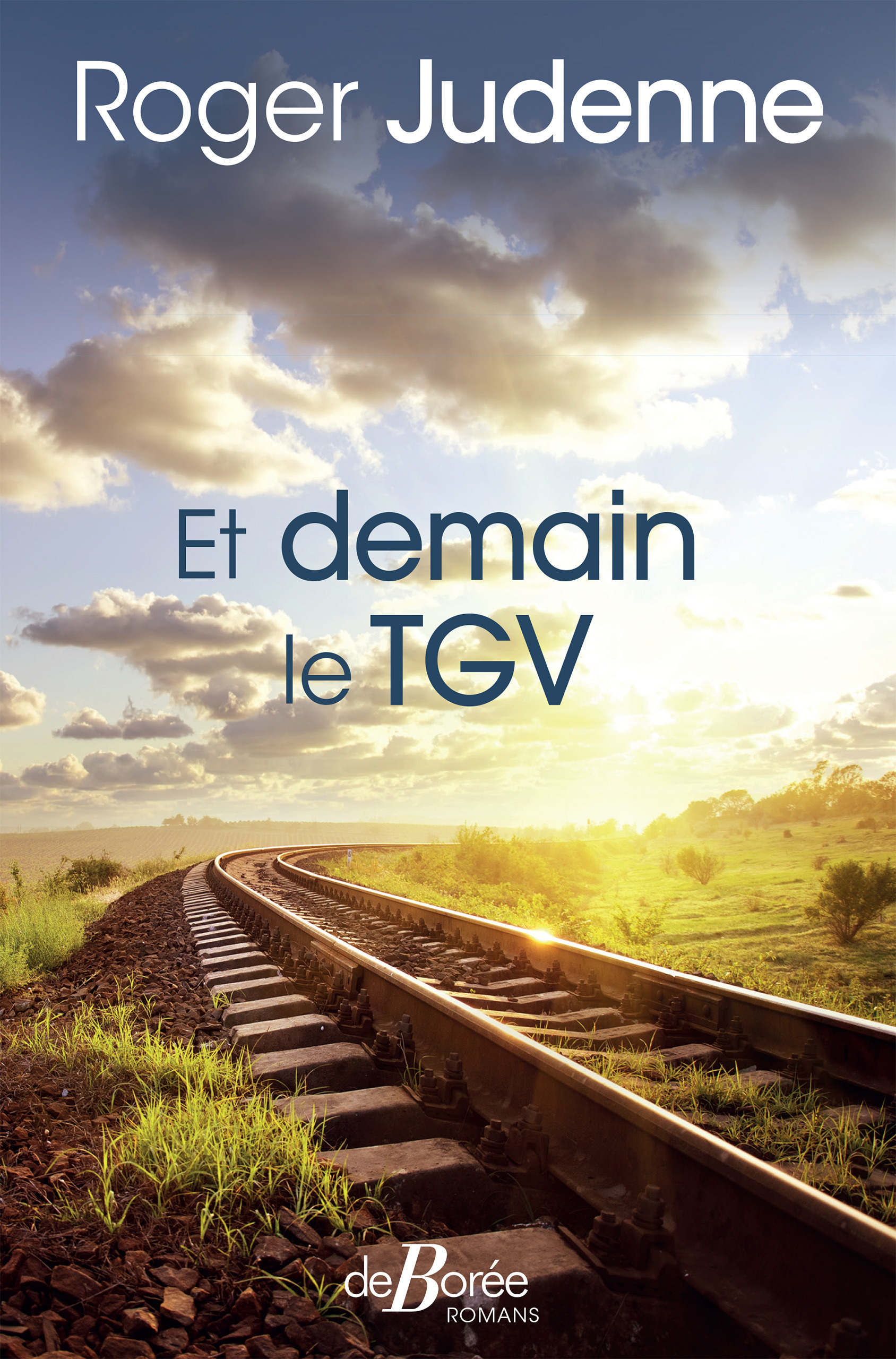 ebook cover of Et demain le TGV, by Roger Judenne
