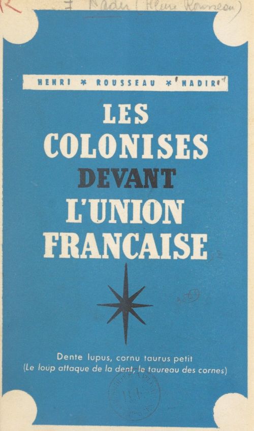 ebook cover of Les colonisés devant l'Union Française, by Henri Rousseau Nadir