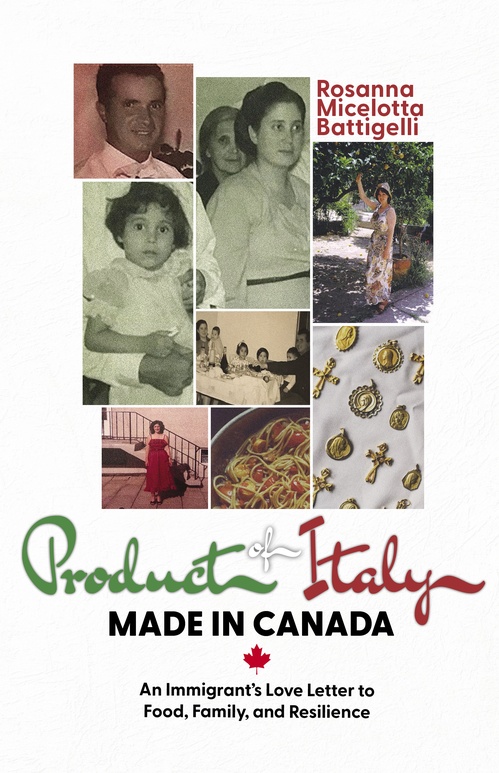 Couverture ebook de Product of Italy, Made in Canada, de Rosanna Micelotta Battigelli