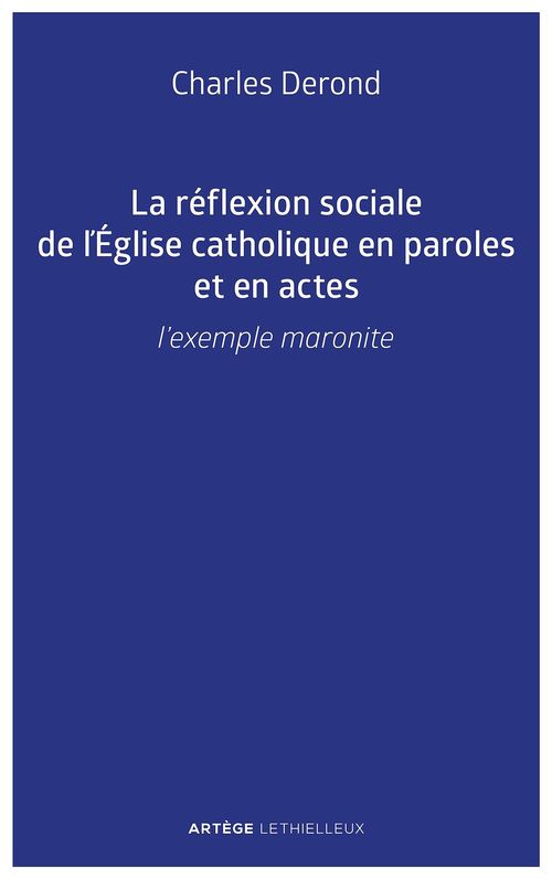 ebook cover of La réflexion sociale de l'Église catholique en paroles et en actes, by Derond Charles
