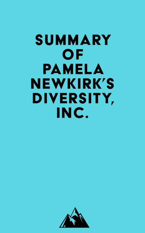Couverture ebook de Summary of Pamela Newkirk's Diversity, Inc., de Everest Media