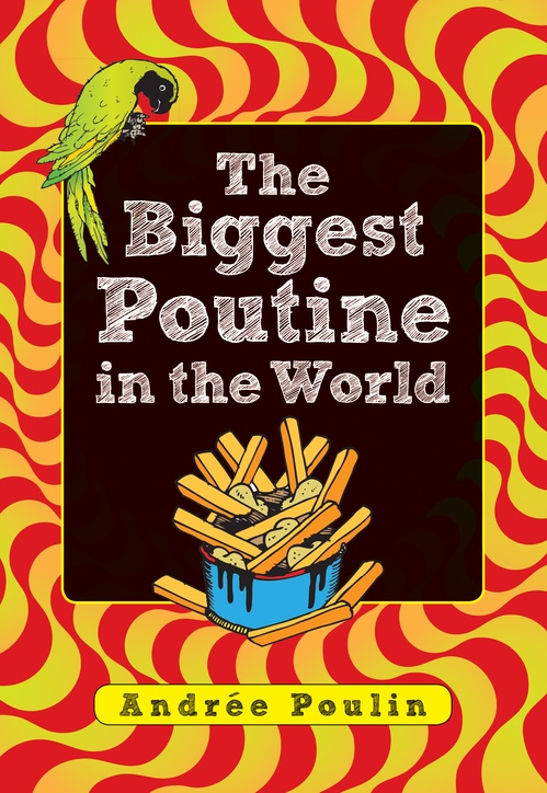 Couverture ebook de The Biggest Poutine in the World, de Andrée Poulin