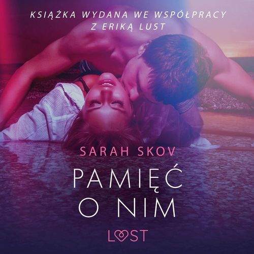 audiobook cover of Pamie´c o nim - opowiadanie erotyczne, by Sarah Skov