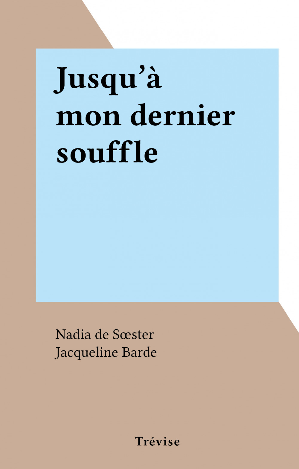 Couverture ebook de Jusqu'à mon dernier souffle, de Nadia De Soester