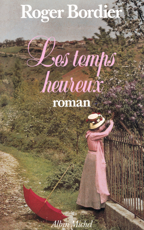 Couverture ebook de Les Temps heureux, de Roger Bordier