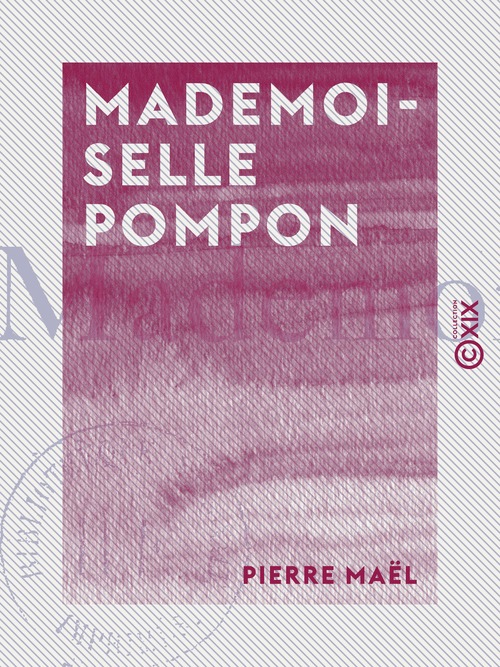 Couverture ebook de Mademoiselle Pompon, de Pierre Mael