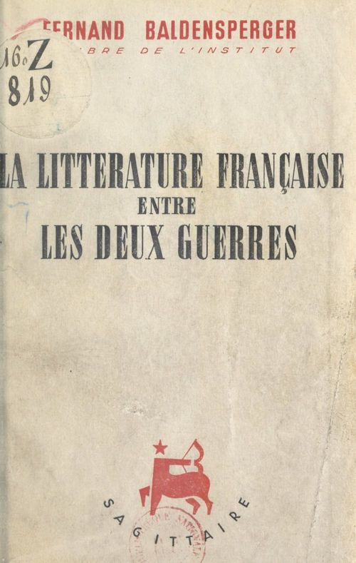 Couverture ebook de La littérature française entre les deux guerres, 1919-1939, de Fernand Baldensperger