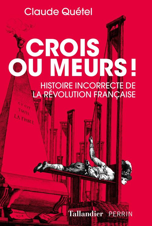 Couverture ebook de Crois ou meurs !, de Claude Quétel