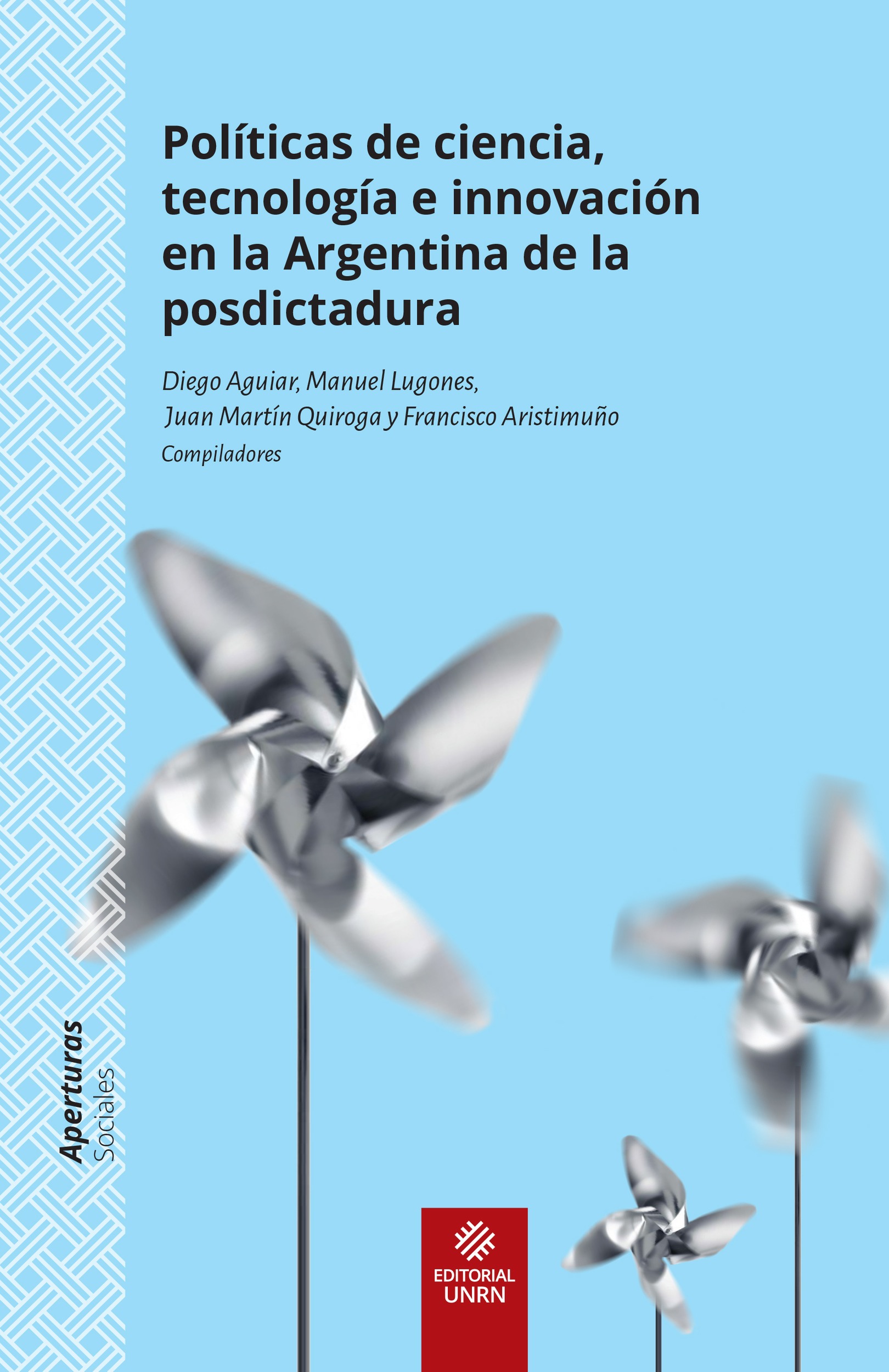 Couverture ebook de Políticas de ciencia, tecnología e innovación en la Argentina de la posdictadura, de Collectif
