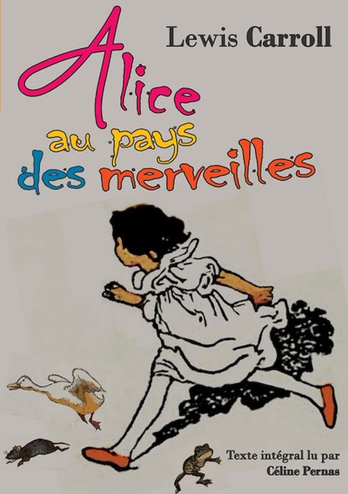 audiobook cover of Alice au pays des merveilles, by Celine Pernas, Lewis Carroll