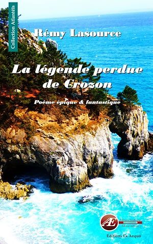 Couverture ebook de La légende perdue de Crozon, de Rémy Lasource
