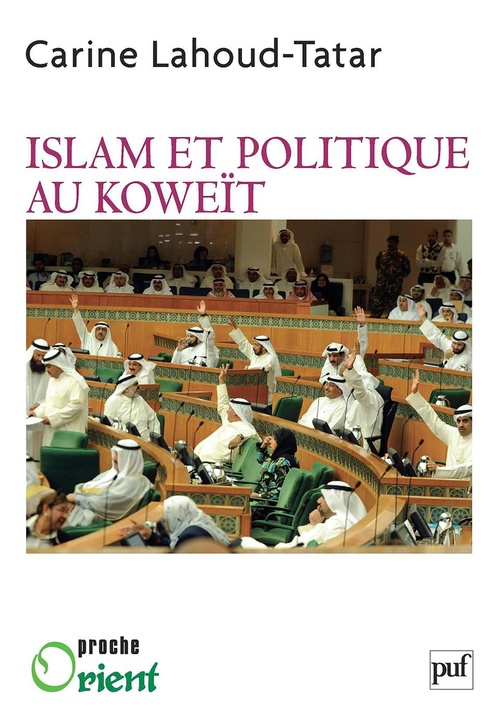 Couverture ebook de Islam et politique au Koweït, de Carine Lahoud-tatar