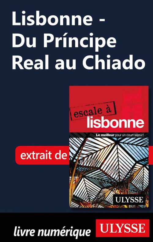 ebook cover of Lisbonne - Du Principe Real au Chiado, by Marc Rigole