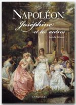 Couverture ebook de Napoléon, Joséphine et les autres, de Isabelle Bricard