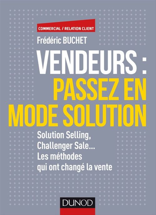 Couverture ebook de Vendeurs : passez en mode solution, de Frédéric Buchet