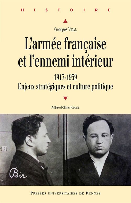 Couverture ebook de L´armée française et l´ennemi intérieur - 1917-1939. Enjeux stratégiques et culture politique, de Georges Vidal