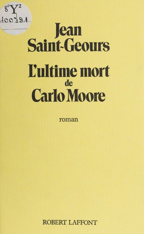 Couverture ebook de L'Ultime Mort de Carlo Moore, de Jean Saint-geours