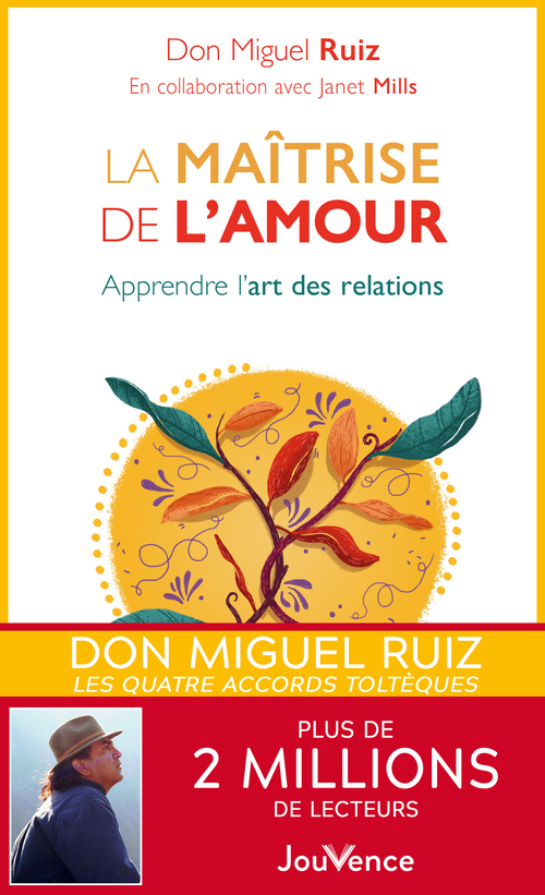 Couverture ebook de La maîtrise de l'amour, de Don Miguel Ruiz