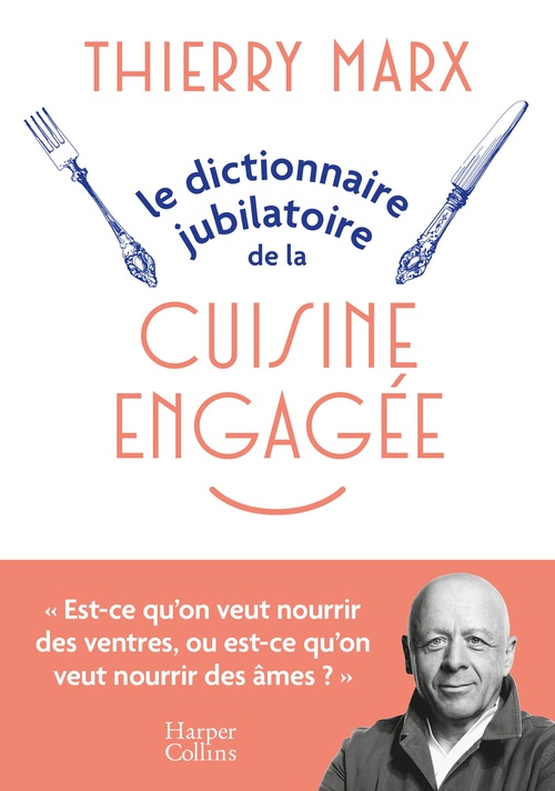 ebook cover of Le Dictionnaire jubilatoire de la cuisine engagée, by Thierry Marx