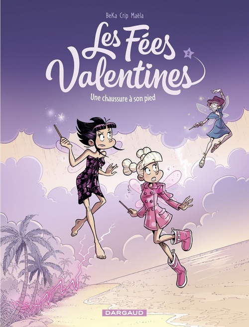 Couverture ebook de Les Fées Valentines - Tome 2 - Une chaussure à son pied, de BeKa, Crip