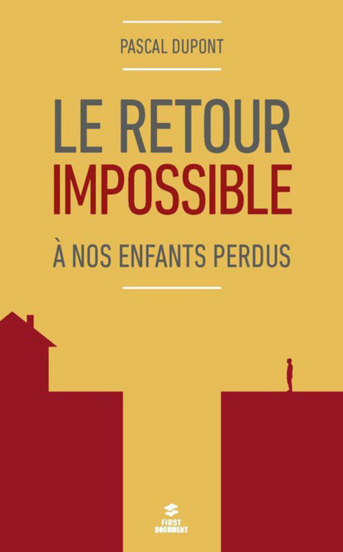 Couverture ebook de Le retour impossible - A nos enfants égarés, de Pascal Dupont
