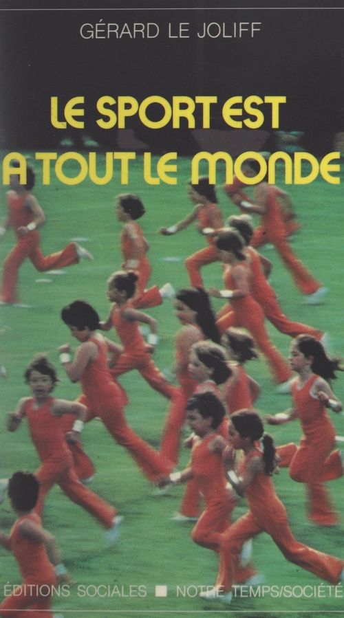 ebook cover of Le sport est à tout le monde, by Gerard Le Joliff