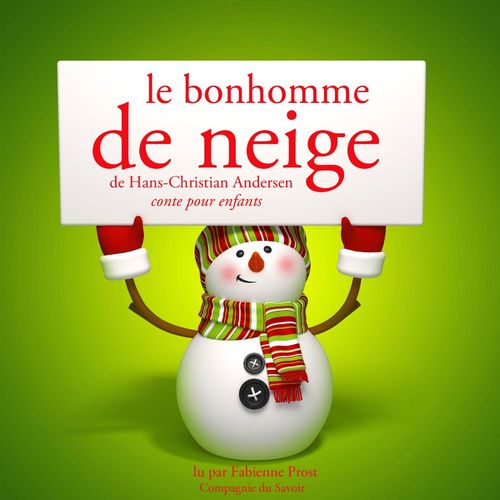 audiobook cover of Le Bonhomme de neige de Hans-Christian Andersen, by Hans Christian Andersen