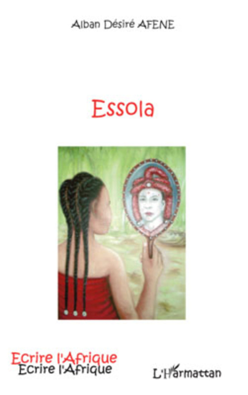 Couverture ebook de Essola, de Alban désiré Afene