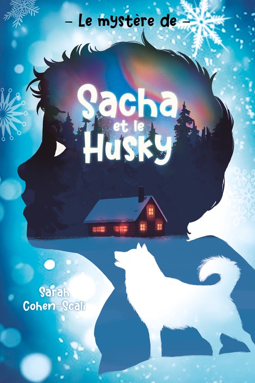 ebook cover of Le Mystère de Sacha et le husky, by Sarah Cohen-Scali