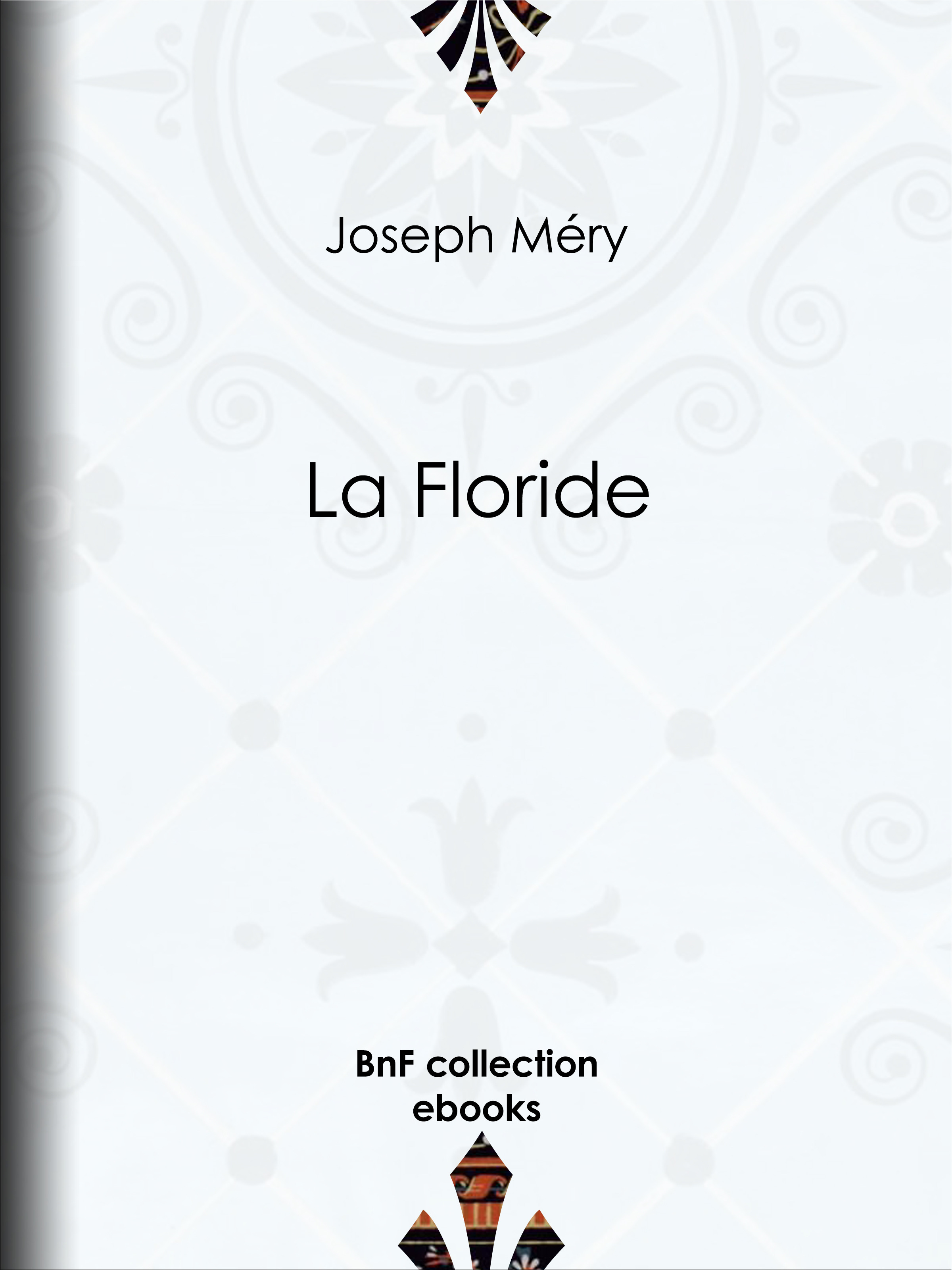 ebook cover of La Floride, by Joseph Méry