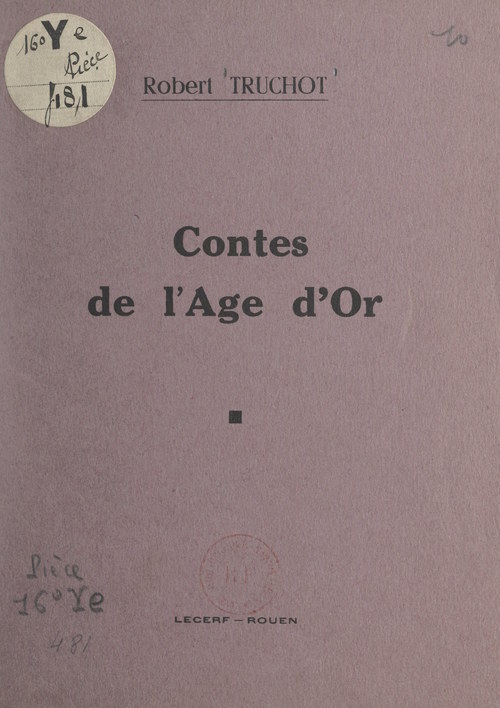 ebook cover of Contes de l'âge d'or, by Robert Truchot