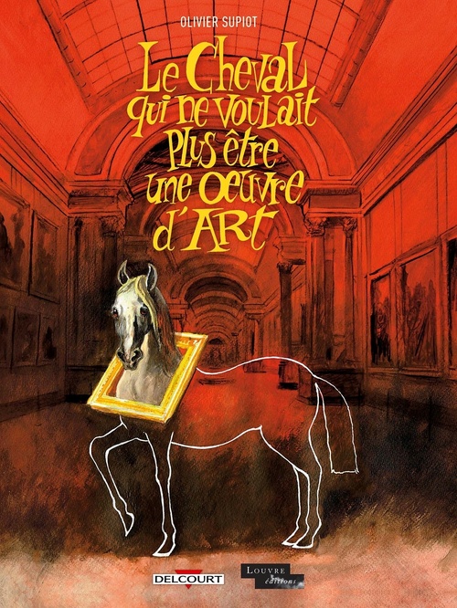 ebook cover of Le Cheval qui ne voulait plus être une oeuvre d'art, by Olivier Supiot