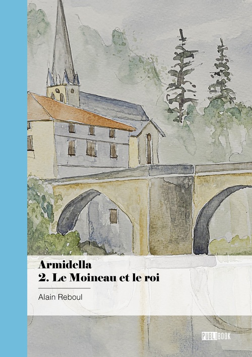 ebook cover of Armidella - 2.Le Moineau et le roi, by Alain Reboul