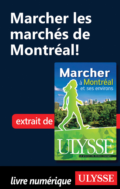 Couverture ebook de Marcher a Montréal et ses environs 5e édition, de Yves Séguin