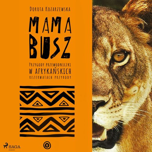 Couverture audiobook de MAMA BUSZ. Przygody przewodniczki w afryka´nskich rezerwatach przyrody, de Dorota Kozarzewska
