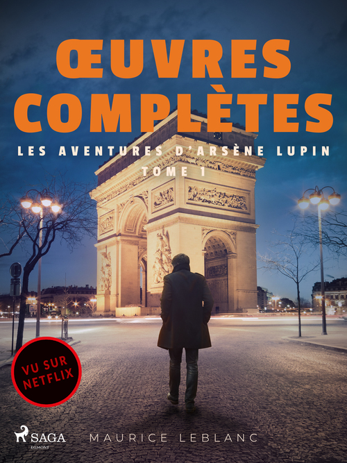 ebook cover of OEuvres complètes - tome 1 - Les Aventures d'Arsène Lupin, by Maurice Leblanc