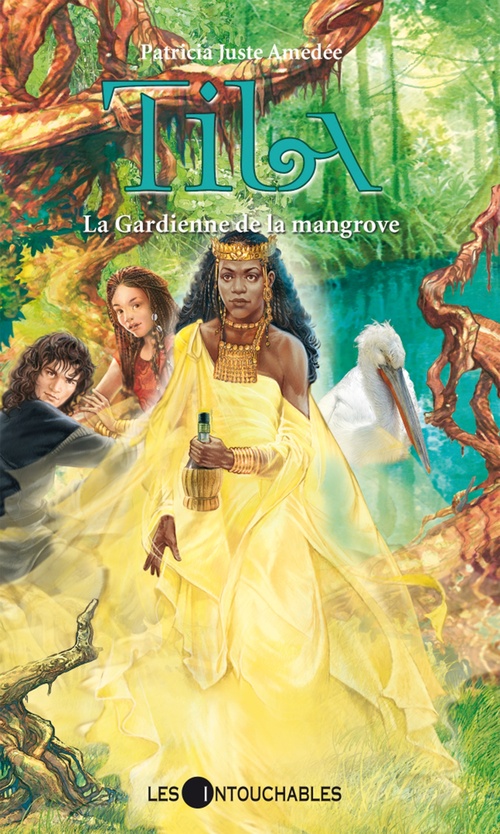 Couverture ebook de Tila 4 : La Gardienne de la mangrove, de Patricia Juste Amédée