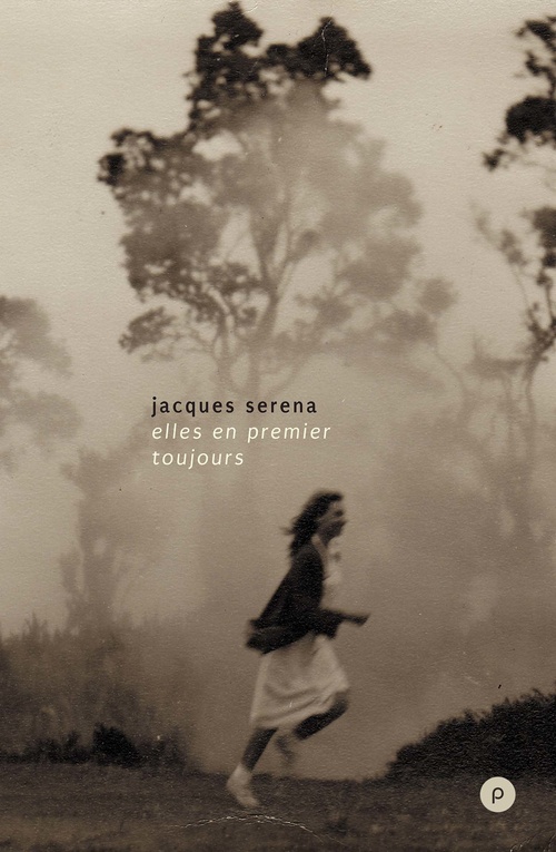 Couverture ebook de Elles en premier toujours, de Jacques Séréna