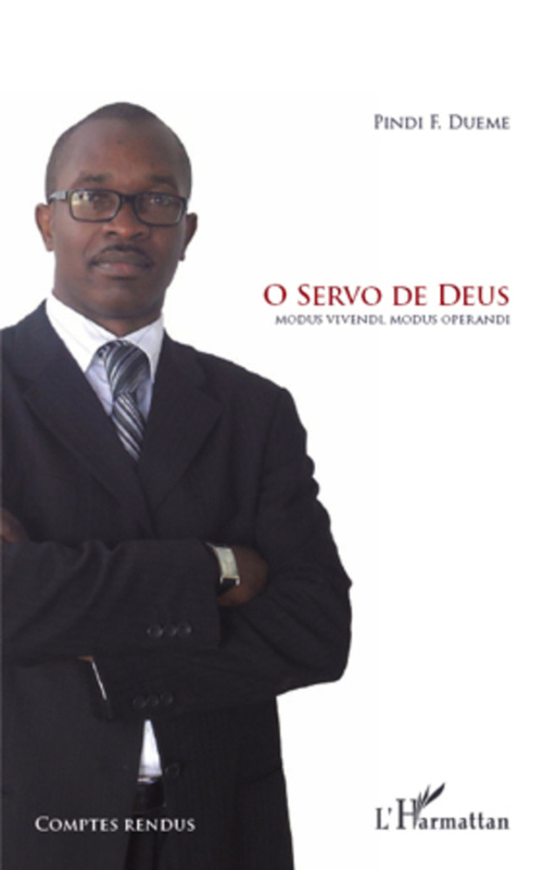 Couverture ebook de O servo de deus modus vivendi modus operandi, de Pindi F. Dueme