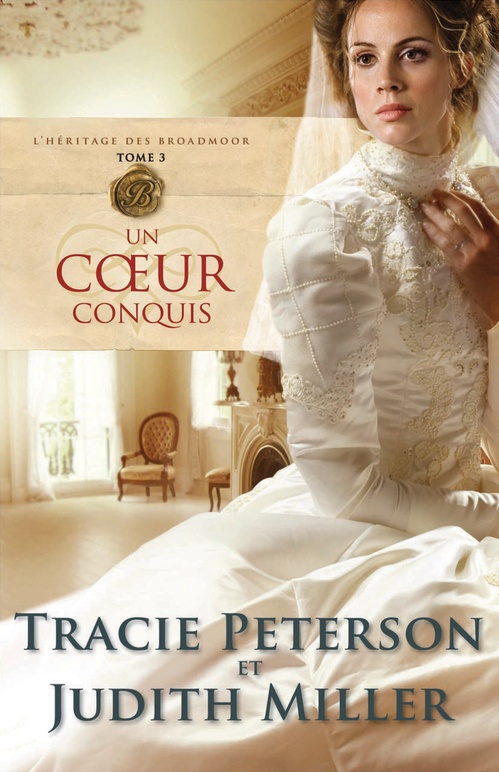 ebook cover of Un coeur conquis, by Judith Miller, Tracie Peterson
