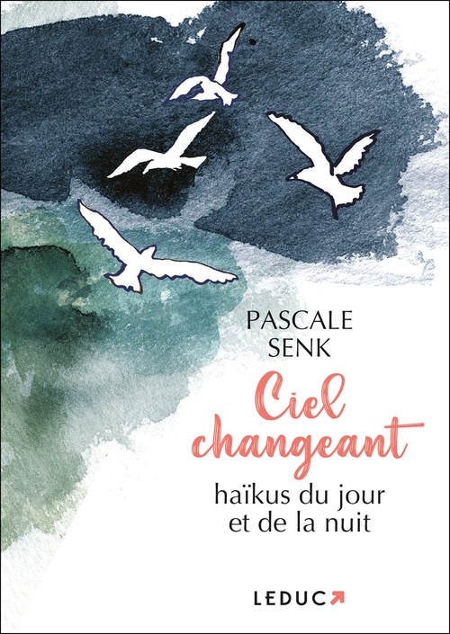 ebook cover of Ciel changeant : haïkus du jour et de la nuit, by Pascale Senk