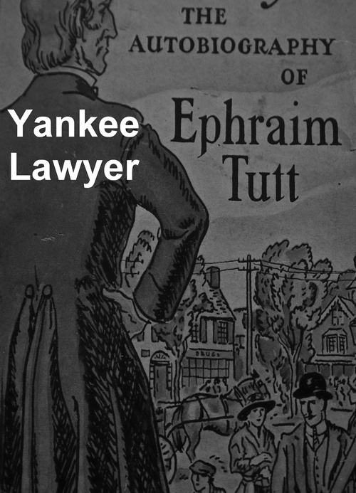 ebook cover of Yankee Lawyer: the Autobiography of Ephraim Tutt, by Ephraim Tutt