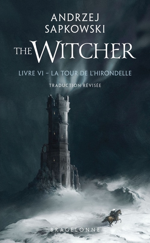 Couverture ebook de Sorceleur (Witcher), T6 : La Tour de l'Hirondelle (traduction révisée), de Andrzej Sapkowski