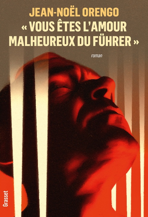 ebook cover of « Vous êtes l'amour malheureux du Führer », by Jean-Noël Orengo