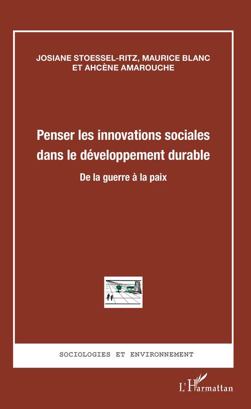 Couverture ebook de Penser les innovations sociales dans le développement durable, de Ahcene Amarouche, Maurice Blanc, Josiane Stoessel-Ritz