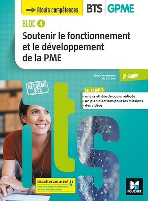 Couverture ebook de BLOC 4 Soutenir le fonctionnement et le dév. de la PME BTS GPME 2e année Éd.2019 Manuel FXL, de Jean-Charles Diry